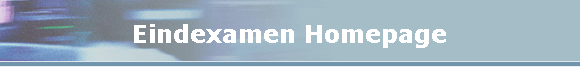 Eindexamen Homepage